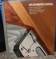 Weatherproofing by Time Life Books Hardcover Edition 1977