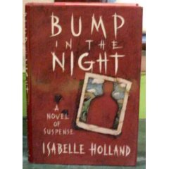 Bump In The Night by Isabelle Holland Hardcover Edition 1988