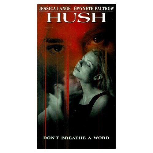 HUSH w/ Gwyneth Paltrow VHS Edition...