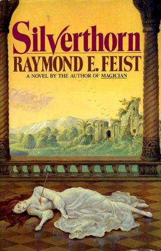 Silverthorn (Riftwar Saga, Book 3) by Raymond E. Feist