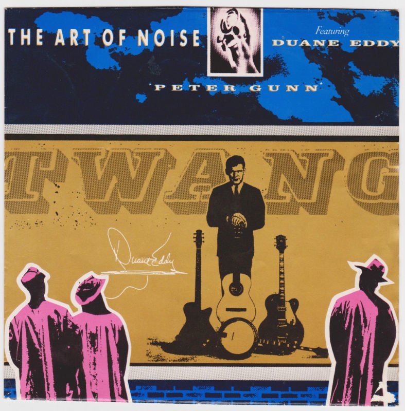 THE ART OF NOISE -PETER GUN -7" -45RPM featuring Duane Eddy