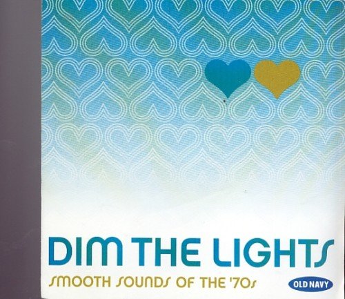 DIM THE LIGHTS SMOOTH SOUNDS OF THE '70S CD-brand new