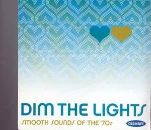 DIM THE LIGHTS SMOOTH SOUNDS OF THE '70S CD-brand new