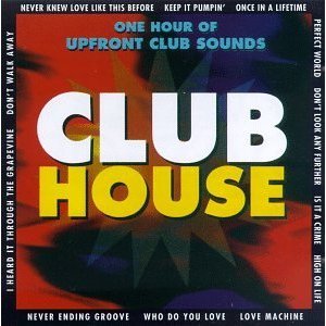 Club House cd - 1 hour of upfrond club sounds