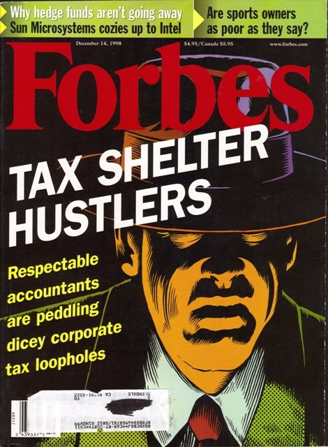 FORBES MAGAZINE 12/14/1998 Tax Shelter Hustlers
