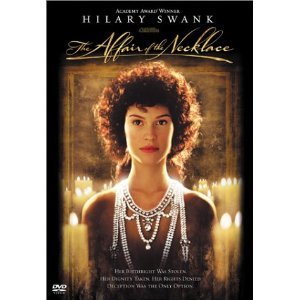 The Affair of the Necklace DvD starring Hillary Swank