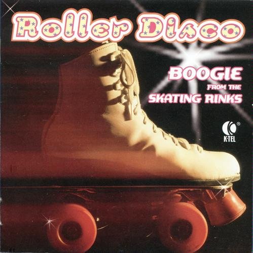 Roller Disco: Boogie From The Skating Rinks cd-Various Artists