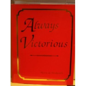 Always Victorious by MARIA de STRAKOSCH (hardcover)