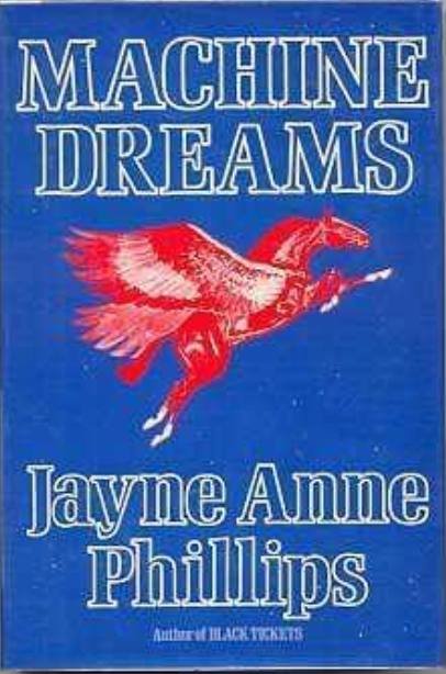 Machine Dreams by Jayne Anne Phillips (hardcover)