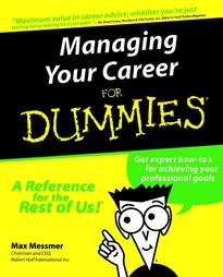 Managing Your Career for Dummies by Max Messmer