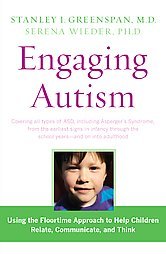 Engaging Autism by Serena Wieder, Stanley I. Greenspan