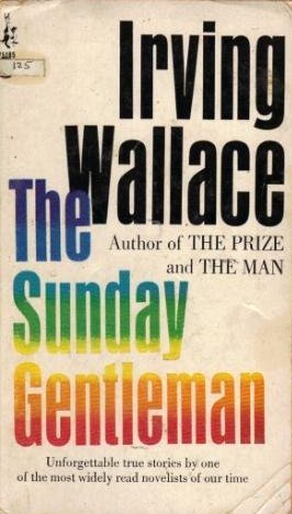 The Sunday gentleman by Irving Wallace(paperback)