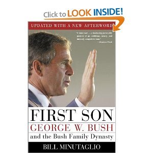 First Son : George W. Bush and the Bush Family Dynasty