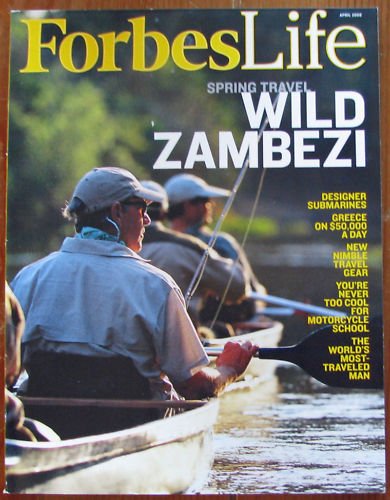 Forbes Life Magazine - Spring Travel Wild Zambezi 04/2008