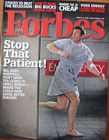 FORBES MAGAZINE 03/10/2008 "Stop That Patient" issue