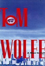 A Man in Full by Tom Wolfe (Hardcover)