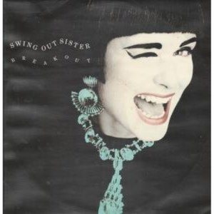 SWING OUT SISTER Break Out 12"