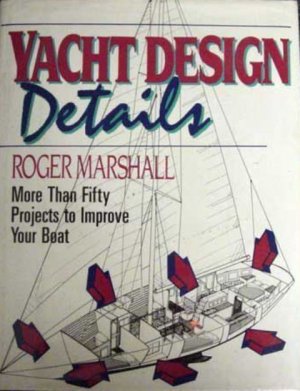 YACHT DESIGN DETAILS by ROBERT MARSHALL 1st ed.