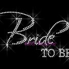 Bride To Be - Regular Rhinestone Iron on Transfer Hot Fix Bling Bridal - DIY Bride To Be - Regular Rhinestone Iron on Transfer Hot Fix Bling Bridal - DIY