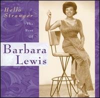 Hello Stranger: The Best of Barbara Lewis by Barbara Lewis