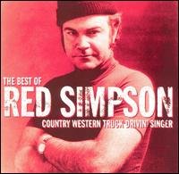 The Best of Red Simpson: Country Western Truck Drivin' Singer by Red Simpson