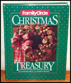 family circle christmas treasury cooking crafts family circle christmas treasury cooking crafts