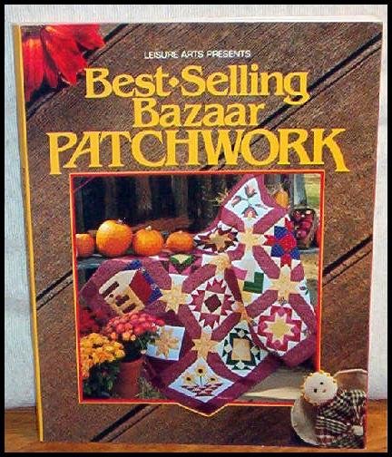 Best-Selling Bazaar Patchwork Quilt NEW BOOK $14.95 WOW