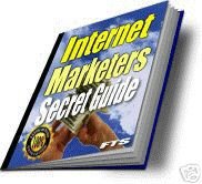 The Internet Marketers Secret Guide