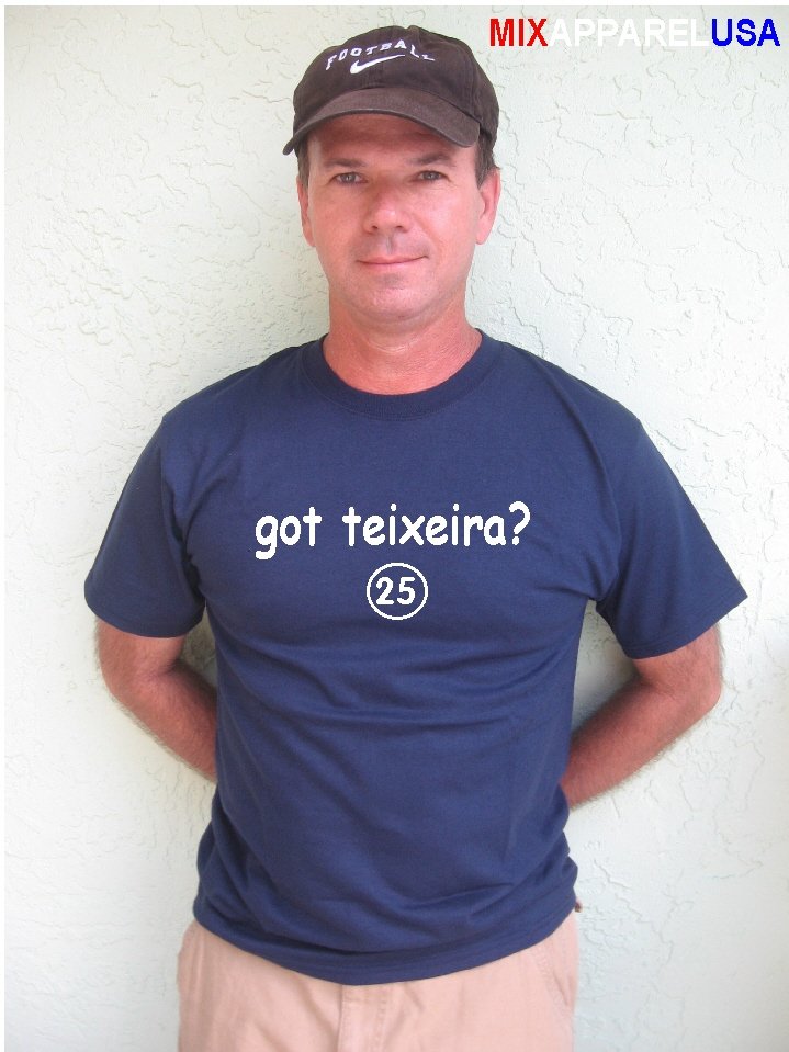 Mens "Got Teixeira ?" Yankees T Shirt Jersey Mark S-XXL