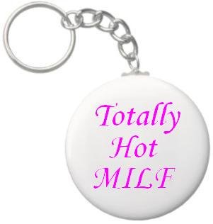 2.25 Inch Totally Hot MILF Button Keychain