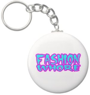 2.25 Inch Fashion whore funny Keychain
