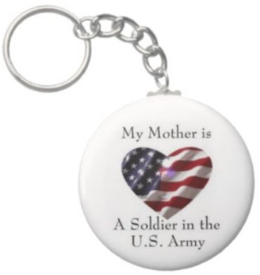2.25 Inch My Mother Soldier in the US Army Keychain