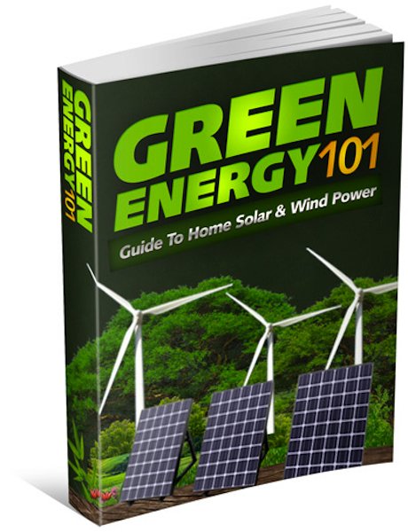 Green Energy 101: A Guide to Home Solar & Wind Power (eBook)