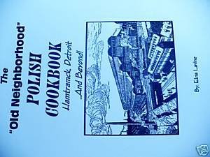 THE OLD NEIGHBORHOOD POLISH COOKBOOK By Elna Lavine