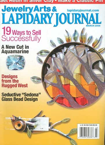 Lapidary Journal Magazine March 2006