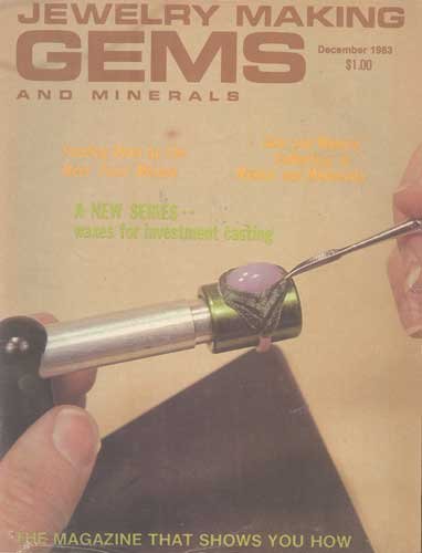 Jewelry Making Gems & Minerals Magazine December 1983