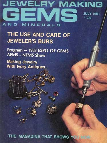 Jewelry Making Gems & Minerals Magazine July 1983