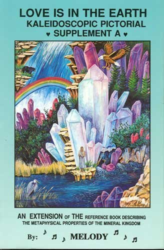 Love Is In The Earth Kaleidoscopic Pictorial Supplement A Book by Melody