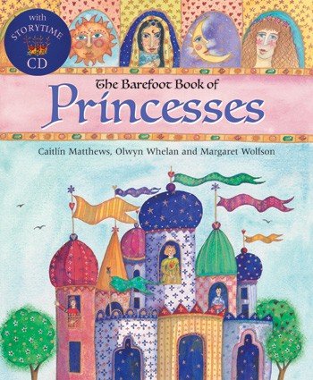 The Barefoot Book of Princesses