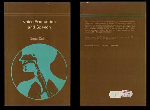Voice Production & Speech by Greta Colson PB 1977