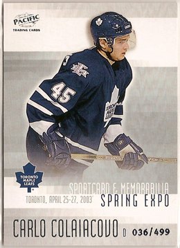 Carlo Colaiacovo 2003 Pacific Toronto Spring Expo #8 36/499 SN
