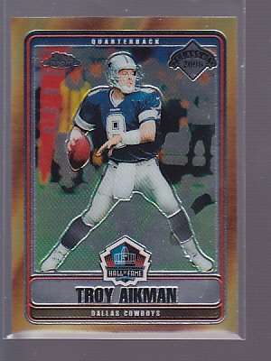 Troy Aikman 2006 Topps Chrome HALL OF FAME TRIBUTE __ stk0182