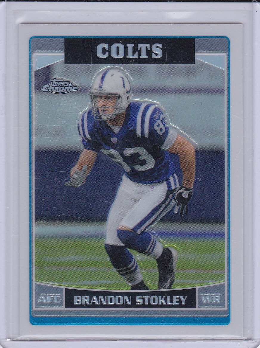 BRANDON STOKLEY 2006 TOPPS CHROME REFRACTOR