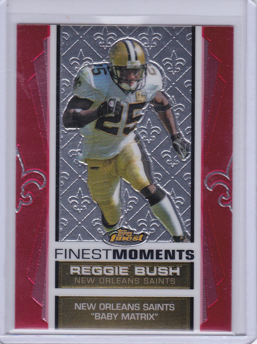 REGGIE BUSH 2007 FINEST FINEST MOMENTS #/899