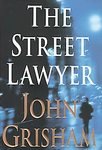 The Street Lawyer: John Grisham (Hardcover, 1998)