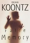 False Memory: Dean Koontz (Hardcover, 1999)