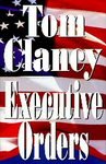 Executive Orders: Tom Clancy (Hardcover, 1996)