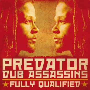 Predator Dub Assassins : Fully Qualified CD (2010)