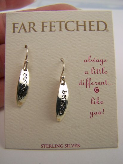 New Sterling Far Fetched *Imagine & Believe* Message Earrings