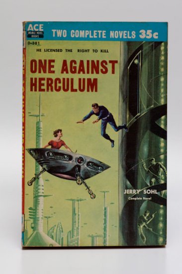 Ace Dbl Sci Fi #D-381 (1959): 'One Against Herculum' by Sohl / 'Secret of the Lost Race' by Norton